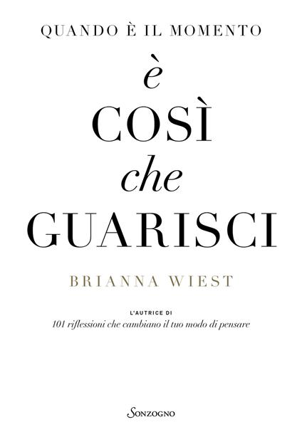 Quando è il momento è così che guarisci - Brianna Wiest - copertina