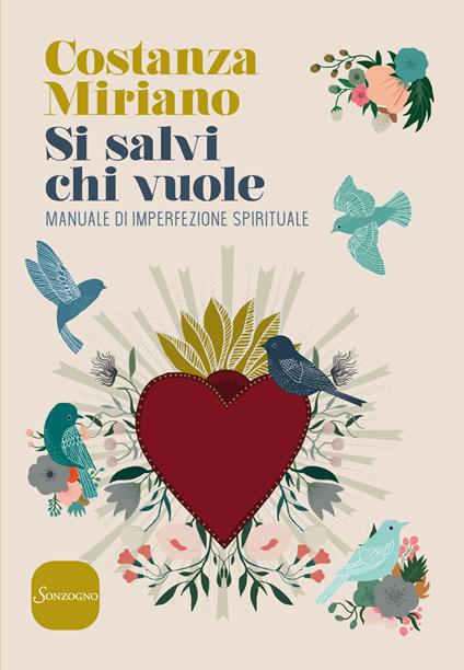 Si salvi chi vuole. Manuale di imperfezione spirituale - Costanza Miriano - ebook