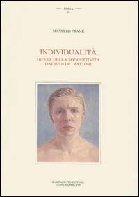 Individualità. Difesa della soggettività dai suoi detrattori - Manfred Frank - copertina