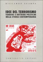 Idee del terrorismo. Terrore e dottrine politiche nella storia contemporanea
