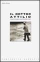 Libro Il dottor Attilio Mario Frezza