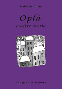 Oplà e altre storie - Gabriele Clima - copertina