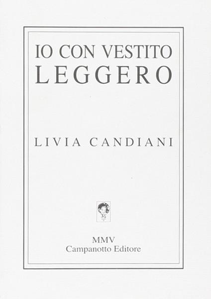 Io con vestito leggero - Chandra Livia Candiani - copertina