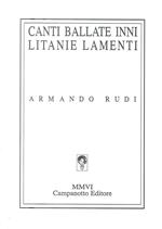 Canti, ballate, inni, litanie, lamenti: 1965-2000