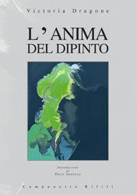 L' anima del dipinto. Vol. 3 - Victoria Dragone - copertina