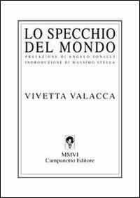 Lo specchio del mondo - Vivetta Valacca - copertina