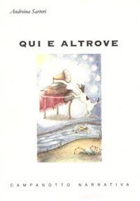 Qui e altrove - Andreina Sartori - copertina