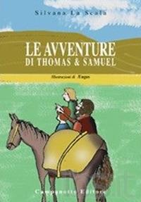 Le avventure di Thomas e Samuel - Silvana La Scala - copertina