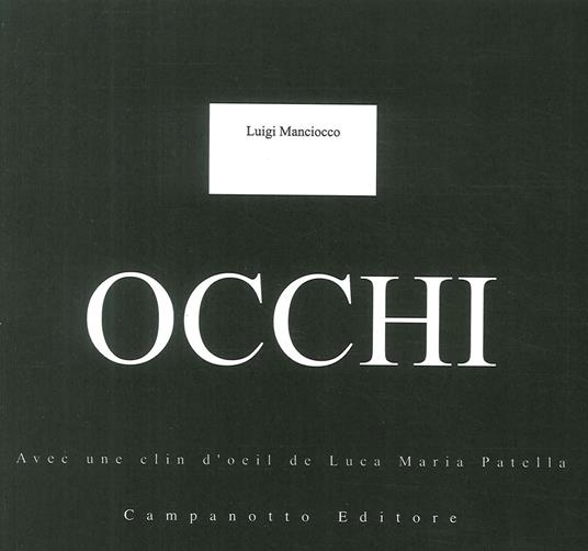Occhi. Ediz. illustrata - Luigi Manciocco,Luca M. Patella - copertina