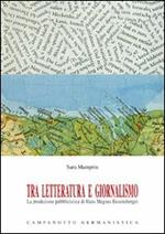Tra letteratura e giornalismo. La produzione pubblicistica di Hans Magnus Enzensberger