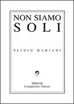 Non siamo soli