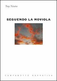 Seguendo la moviola - Tony Nicotra - copertina