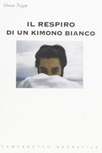 Il respiro di un kimono bianco