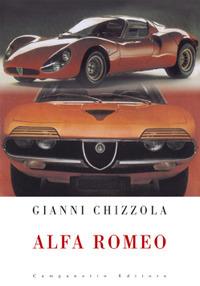 Alfa Romeo. Croce e delizia - Gianni Chizzola - copertina