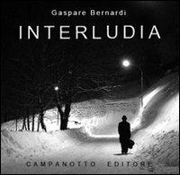 Interludia. Con DVD - Gaspare Bernardi - copertina