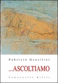 ... Ascoltiamo - Fabrizio Gentilini - copertina