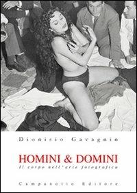 Homini & domini. Il corpo nell'arte fotografica - Dionisio Gavagnin - copertina