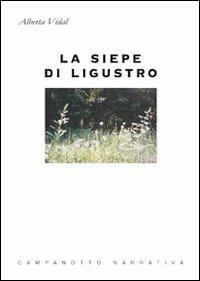 La siepe di Ligustro - Alberta Vidal - copertina