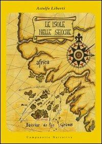 Le isole nelle secche - Astolfo Liberti - copertina