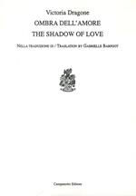 Ombra dell'amore-The shadow of love