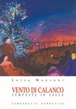 Vento di calanco. Tempesta in valle