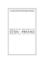 Cütja-Presagi. Poesie dal 1985 al 1989