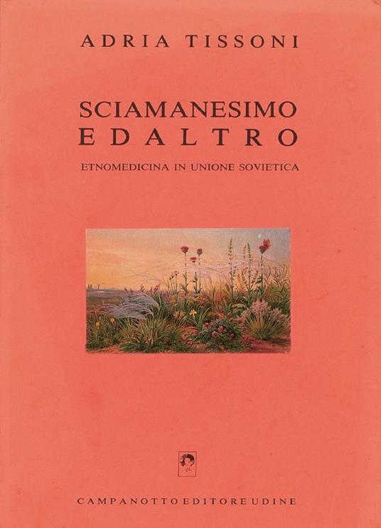 Sciamanesimo ed altro - Adria Tissoni - copertina