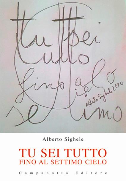 Tu sei tutto fino al settimo cielo - Alberto Sighele - copertina