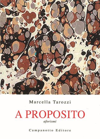 A proposito. Aforismi - Marcella Tarozzi - copertina