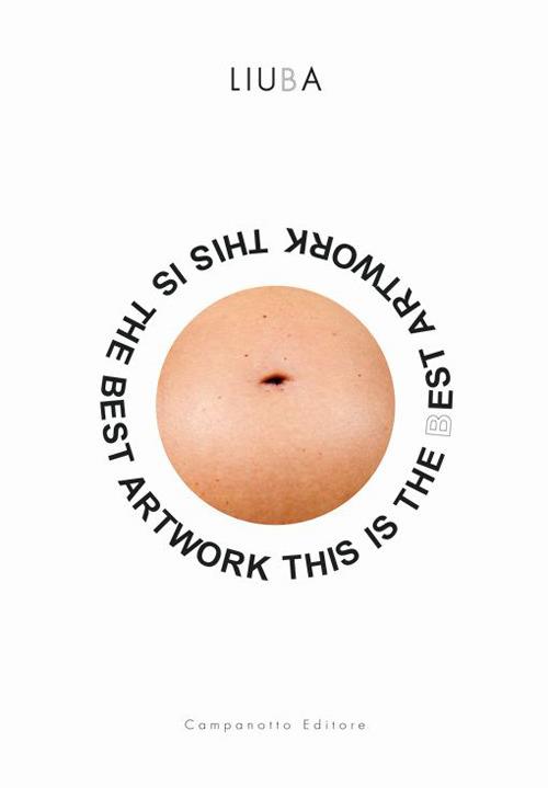 This is the best artwork. Ediz. italiana e inglese - Liuba - copertina