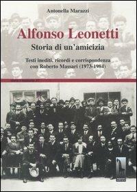Leonetti e Massari. Storia di un'amicizia