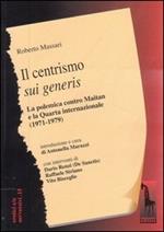 Il centrismo sui generis. La polemica con Maitan e la Quarta Internazionale (1971-1979)