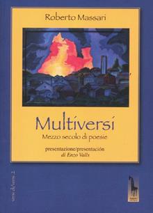 Multiversi. Mezzo secolo di poesie (1962­2012)