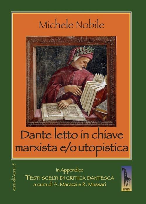 Dante letto in chiave marxista e/o utopistica - Michele Nobile - copertina
