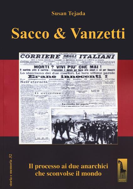 Sacco & Vanzetti. Il processo ai due anarchici che sconvolse il mondo - Susan Tejada - copertina