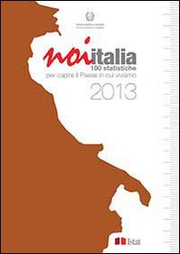 Noi Italia. 100 statistiche per capire il paese in cui viviamo - copertina