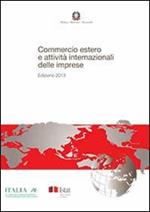 Commercio estero e attività internazionali delle imprese 2013