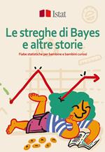 Le streghe di Bayes e altre storie. Fiabe statistiche per bambine e bambini curiosi
