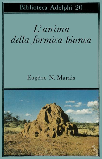 L'anima della formica bianca - Eugene N. Marais - copertina