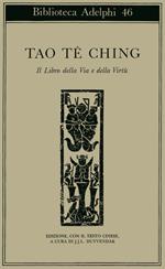 Tao-te-ching. Il libro della via e della virtù