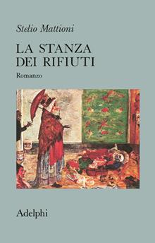 stanza dei rifiuti. Romanzo