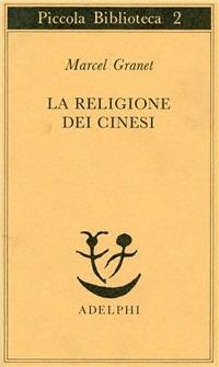La religione dei cinesi - Marcel Granet - copertina
