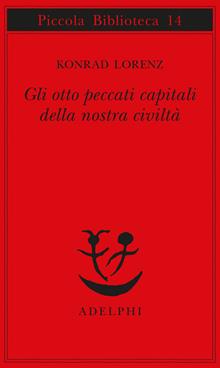 Gli otto peccati capitali della nostra civiltà