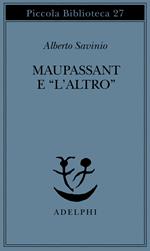 Maupassant e «L'altro»