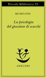 La psicologia del giocatore di scacchi