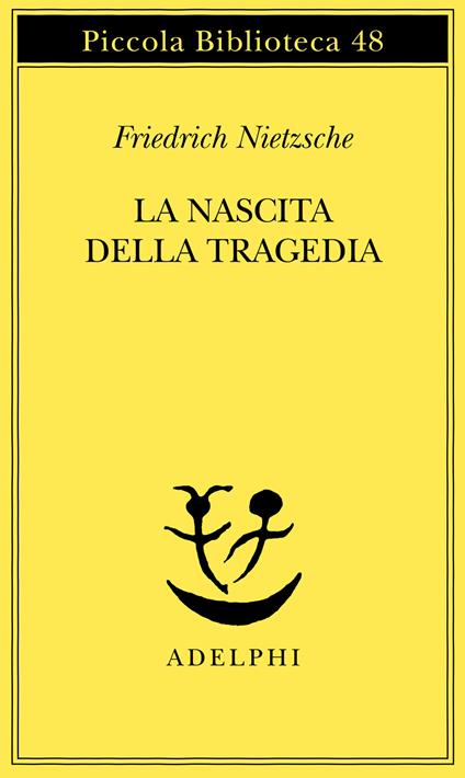 La nascita della tragedia - Friedrich Nietzsche - copertina