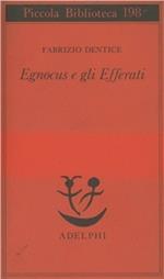 Egnocus e gli Efferati