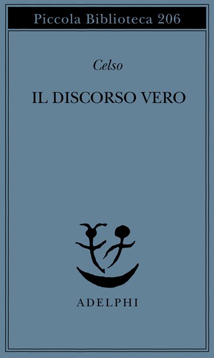 Il discorso vero - Aulo Cornelio Celso - copertina