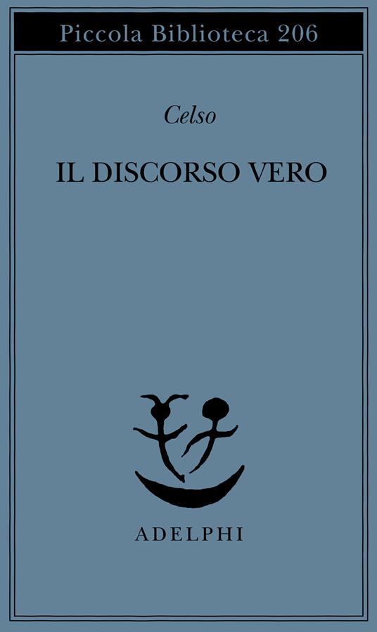 Il discorso vero - Aulo Cornelio Celso - copertina