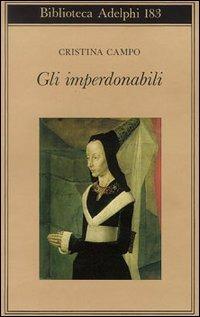 Gli imperdonabili - Cristina Campo - copertina